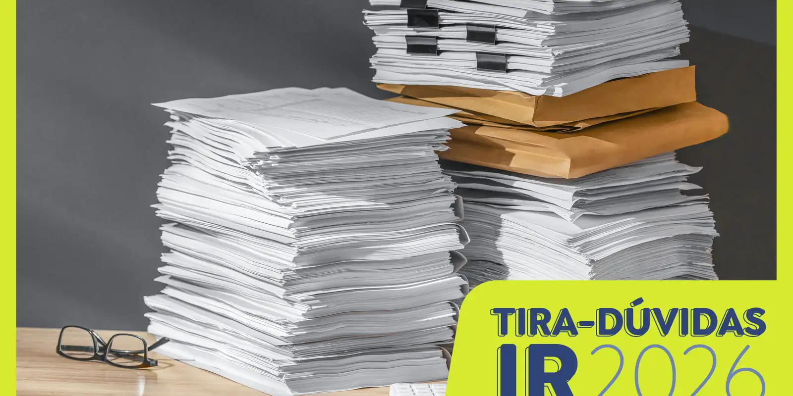 Quem deve declarar Imposto de Renda e qual a documentação necessária?