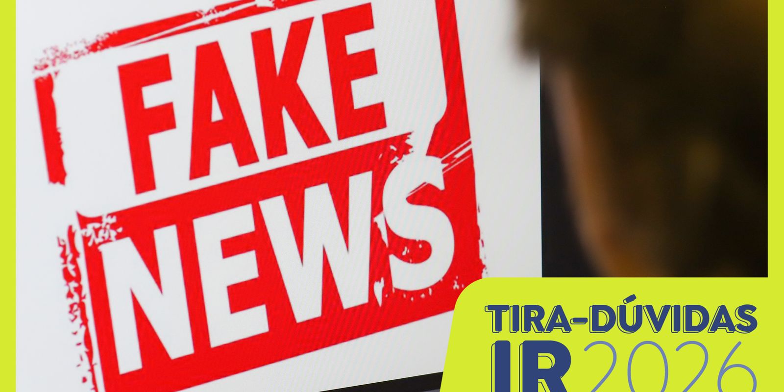 Pix, aluguéis e golpes: os boatos sobre o Imposto de Renda de 2026